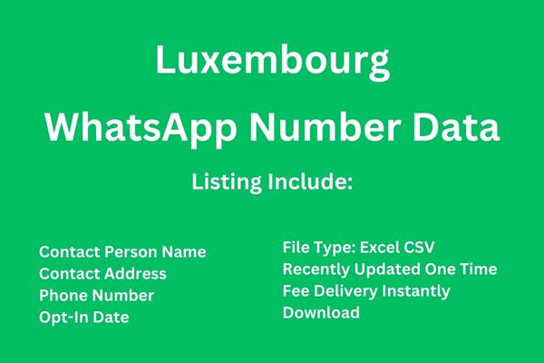 卢森堡 Whatsapp 号码数据库