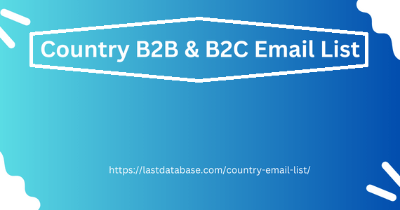 Country B2B & B2C Email List